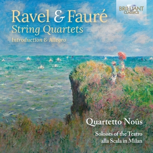 Quartetto Nous - Ravel & Faure: String Quartets in the group OUR PICKS / Friday Releases / 2025-09-05 at Bengans Skivbutik AB (5632125)
