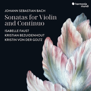 Isabelle Faust & Kristian Bezuidenhout & Kristin Von Der Goltz - Johann Sebastian Bach: Sonatas For Violin And Continuo in the group OUR PICKS / Friday Releases / 2025-08-29 at Bengans Skivbutik AB (5632197)