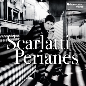 Javier Perianes - Domenico Scarlatti: Keyboard Sonatas in the group OUR PICKS / Friday Releases / 2025-08-22 at Bengans Skivbutik AB (5632198)