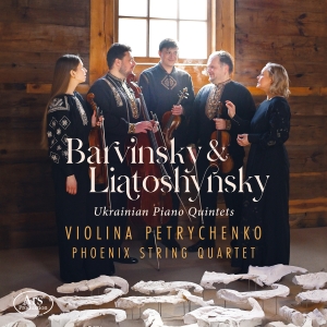 Violina Petrychenko Phoenix String - Ukrainian Piano Quintets - Barvinsk in the group OUR PICKS / Friday Releases / 2025-09-05 at Bengans Skivbutik AB (5632235)