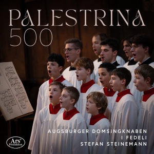 Augsburger Domsingknaben I Fedeli - Palestrina 500 in the group OUR PICKS / Friday Releases / 2025-09-05 at Bengans Skivbutik AB (5632238)