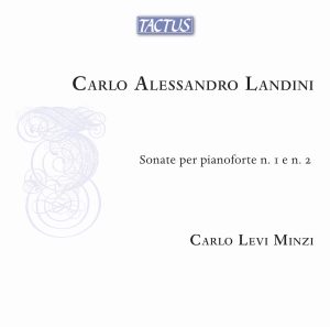 Carlo Alessandro Landini - Sonate Per Pianoforte Nos. 1 & 2 in the group OUR PICKS / Friday Releases / 2025-09-05 at Bengans Skivbutik AB (5632251)