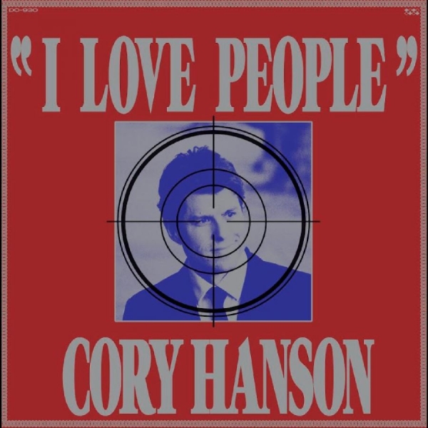 Hanson Cory - I Love People in the group OUR PICKS / Friday Releases / 2025-07-25 at Bengans Skivbutik AB (5632274)