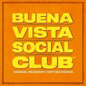 Original Broadway Cast Of Buena Vis - Buena Vista Social Club (Original B in the group OUR PICKS / Friday Releases / 2025-11-07 at Bengans Skivbutik AB (5632309)