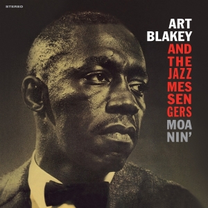 Art Blakey & The Jazz Messengers - Moanin' in the group OUR PICKS / Friday Releases / 2025-09-12 at Bengans Skivbutik AB (5632339)