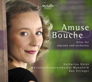Katharina Göres - Amuse Bouche: Arias For Soprano & O in the group CD / Klassiskt at Bengans Skivbutik AB (5632401)