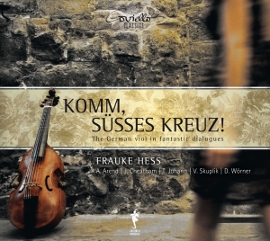 Frauke Hess - Komm, Süßes Kreuz! - The German Vio in the group CD / Klassiskt at Bengans Skivbutik AB (5632417)