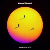 Above & Beyond - Bigger Than All Of Us in the group OUR PICKS / Friday Releases / 2025-09-26 at Bengans Skivbutik AB (5632503)