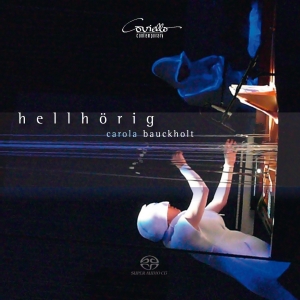Bauckholt Carola - Hellhörig in the group MUSIK / SACD / Klassiskt at Bengans Skivbutik AB (5632555)