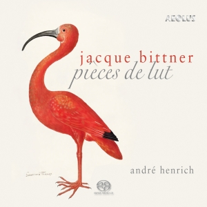 Jacques Bittner - Pièces De Lut in the group MUSIK / SACD / Klassiskt at Bengans Skivbutik AB (5632823)