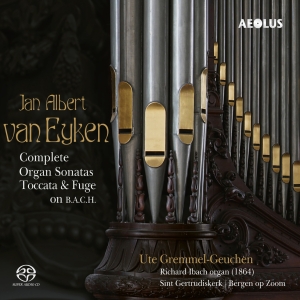 Jan Albert Van Eyken - Complete Organ Sonatas in the group MUSIK / SACD / Klassiskt at Bengans Skivbutik AB (5632827)