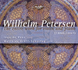 Petersen Wilhelm - The Entire Work For Violin & Piano in the group CD / Klassiskt at Bengans Skivbutik AB (5632829)