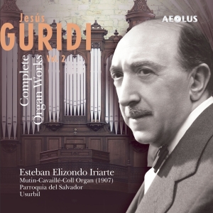 Guridi Jesus - The Organ Works, Vol. 2 in the group CD / Klassiskt at Bengans Skivbutik AB (5632881)
