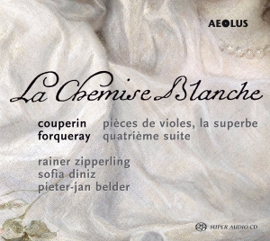 Couperin/Forqueray - La Chemise Blanche - Works For Viol in the group MUSIK / SACD / Klassiskt at Bengans Skivbutik AB (5632925)