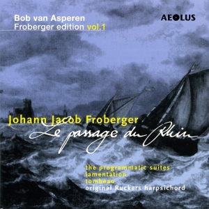 Froberger J J - Le Passage Du Rhin - Works Vol. 1 in the group CD / Klassiskt at Bengans Skivbutik AB (5632966)