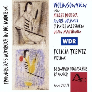 Felicia Terpitz Bernhard Fograsche - France's Way Into Modernism in the group CD / Klassiskt at Bengans Skivbutik AB (5633066)