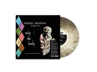 Sinatra Frank - Sings For Only The Lonley (Marbled in the group OUR PICKS / Friday Releases / 2025-08-01 at Bengans Skivbutik AB (5633153)