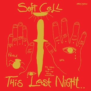 Soft Cell - This Last Night...In Sodom in the group OUR PICKS / Friday Releases / 2025-09-05 at Bengans Skivbutik AB (5633166)