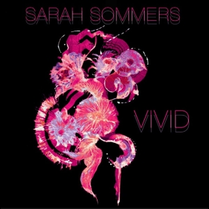 Sarah Sommers - Vivid in the group OUR PICKS / Friday Releases / 2025-08-22 at Bengans Skivbutik AB (5633198)