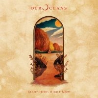 Our Oceans - Right Here, Right Now in the group OUR PICKS / Friday Releases / 2025-10-24 at Bengans Skivbutik AB (5633308)