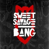 Sweet Savage - Bang in the group OUR PICKS / Friday Releases / 2025-09-26 at Bengans Skivbutik AB (5633374)