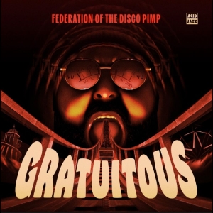 Federation Of The Disco Pimp - Gratuitous in the group VINYL / Jazz at Bengans Skivbutik AB (5633520)