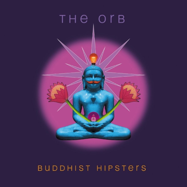 The Orb - Buddhist Hipsters (Black 2LP) in the group OUR PICKS / Friday Releases / 2025-10-10 at Bengans Skivbutik AB (5633605)
