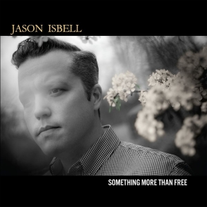 Isbell Jason - Something More Than Free (10 Year Anniversary CD) in the group OUR PICKS / Friday Releases / 2025-10-10 at Bengans Skivbutik AB (5633640)