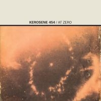 Kerosene 454 - At Zero (Indie Exclusive, Citrine V in the group OUR PICKS / Friday Releases / 2025-09-12 at Bengans Skivbutik AB (5633767)