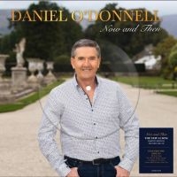 Daniel O'donnell - Now And Then in the group OUR PICKS / Friday Releases / 2025-10-03 at Bengans Skivbutik AB (5633771)