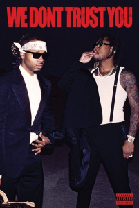 Metro Boomin & Future - Metro Boomin & Future 91,5 X 61 Cm in the group OTHER / BW-Poster at Bengans Skivbutik AB (5634348)