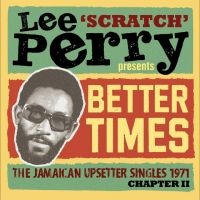 Various Artists - Lee ?Scratch? Perry Presents Better in the group OUR PICKS / Friday Releases / 2025-08-15 at Bengans Skivbutik AB (5634478)