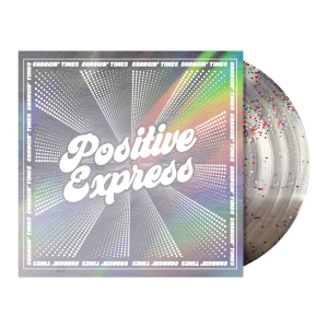 Positive Express - Changin Times (Glitter Pressed Vinyl) in the group OUR PICKS / Friday Releases / 2025-09-05 at Bengans Skivbutik AB (5634559)
