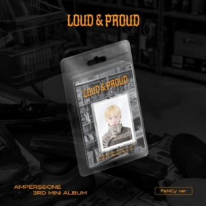 Ampers&One  - Loud & Proud (Fancy Ver.) (Limited Edition) in the group OUR PICKS / Friday Releases / 2025-08-29 at Bengans Skivbutik AB (5635167)