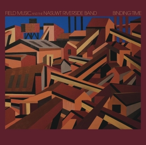 Field Music And The Nasuwt Riverside Band - Binding Time in the group VINYL / Pop-Rock at Bengans Skivbutik AB (5635179)