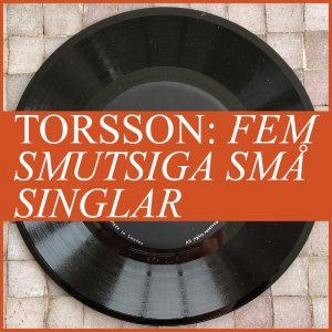Torsson - Fem Smutsiga Små Singlar (CD-singelbox) in the group OUR PICKS / Friday Releases / 2025-08-29 at Bengans Skivbutik AB (5635343)