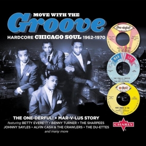 Various - Move With The Groove (Hardcore Chicago Soul 1962-1970) in the group CD / RnB-Soul at Bengans Skivbutik AB (5635450)