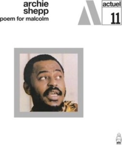 Archie Shepp - Poem For Malcolm in the group CD / Pop-Rock at Bengans Skivbutik AB (5635473)