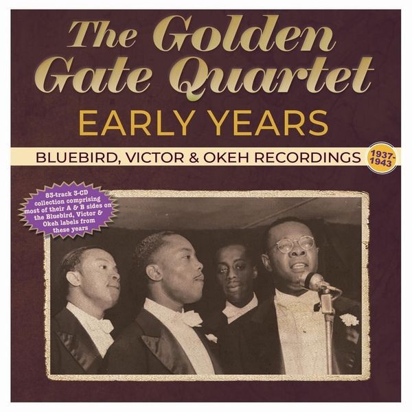 The Golden Gate Quartet - Early Years - Bluebird, Victor & Ok in the group CD / Blues at Bengans Skivbutik AB (5635519)
