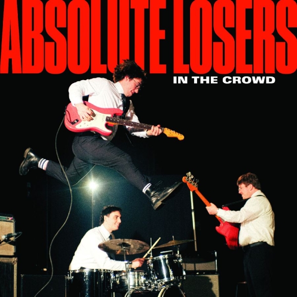 Absolute Losers - In The Crowd in the group OUR PICKS / Friday Releases / 2025-09-26 at Bengans Skivbutik AB (5635599)