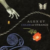 Alex E.T. - Color Of Strange in the group OUR PICKS / Friday Releases / 2025-09-26 at Bengans Skivbutik AB (5635607)