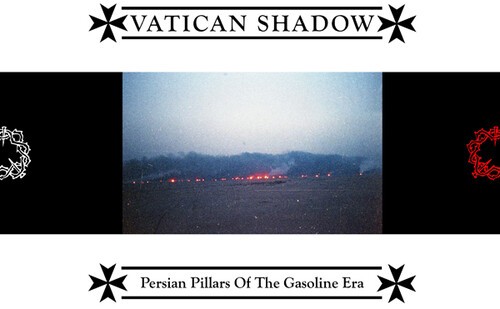 Vatican Shadow - Persian Pillars Of The Gasoline Era in the group CD / Pop-Rock at Bengans Skivbutik AB (5636644)
