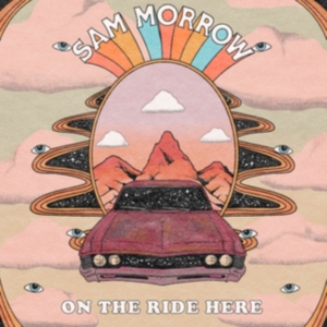Sam Morrow - On The Ride Here in the group CD / Pop-Rock at Bengans Skivbutik AB (5636650)