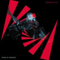 Jennifer Touch - Aging At Airports in the group OUR PICKS / Friday Releases / 2025-09-05 at Bengans Skivbutik AB (5636935)