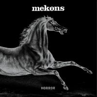 Mekons - Horror (Indie Exclusive, White Viny in the group OUR PICKS / Friday Releases / 2025-08-29 at Bengans Skivbutik AB (5636950)