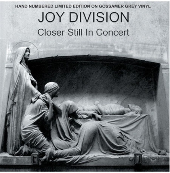 Joy Division - Closer Still In Concert (Grey Vinyl in the group VINYL / Upcoming releases / Pop-Rock at Bengans Skivbutik AB (5637018)