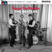 The Beatles - Pop Go The Beatles #12 August 1St 1 in the group OUR PICKS / Friday Releases / 2025-09-05 at Bengans Skivbutik AB (5637164)