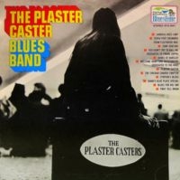 Plaster Caster Blues Band - The Plaster Caster Blues Band in the group VINYL / Blues at Bengans Skivbutik AB (5637259)