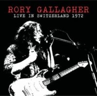 Gallagher Rory - Live In Switzerland 1972 in the group CD / Pop-Rock at Bengans Skivbutik AB (5637289)