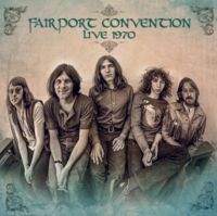 Fairport Convention - Live 1970 in the group CD / Pop-Rock at Bengans Skivbutik AB (5637290)